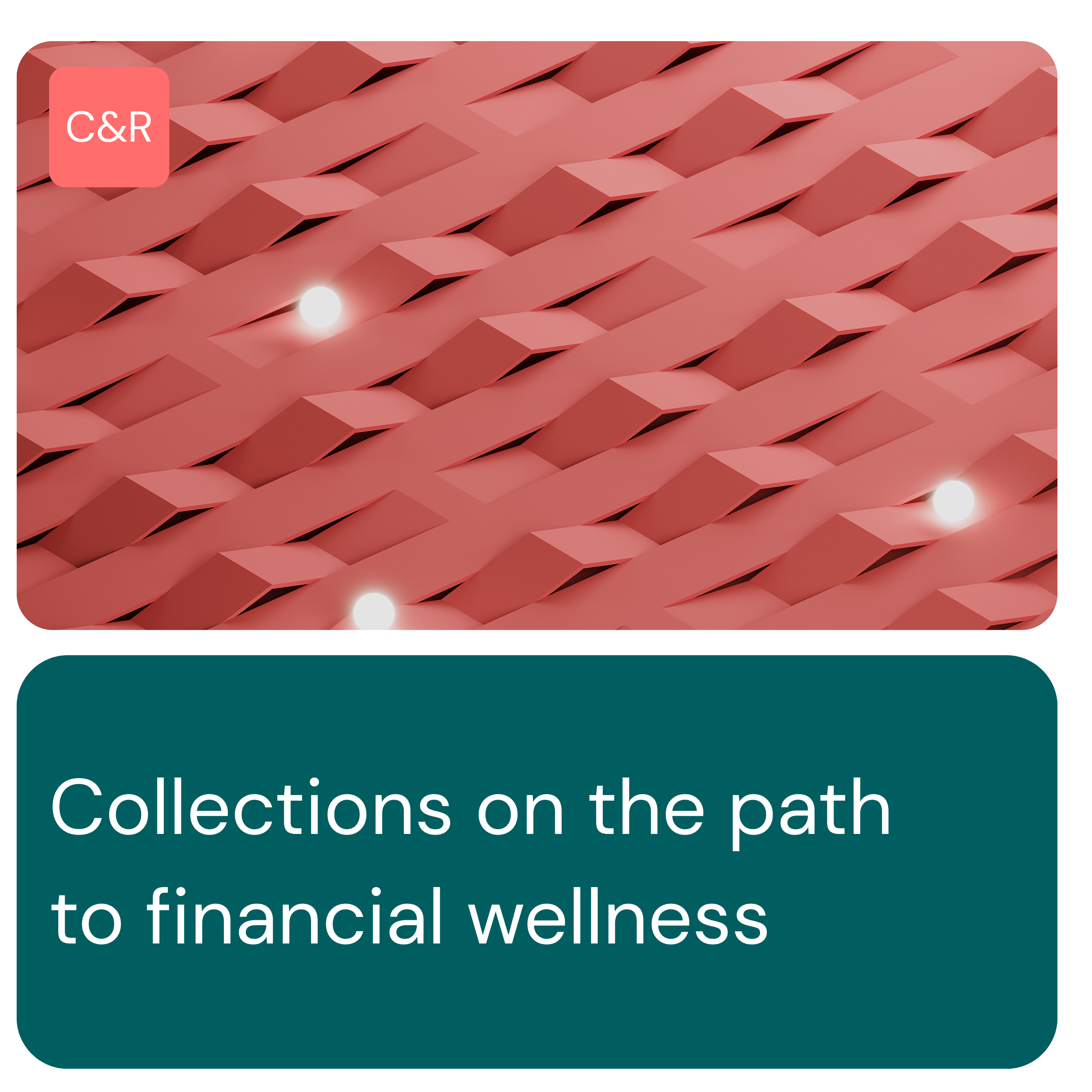 Collections on the path to financial wellness