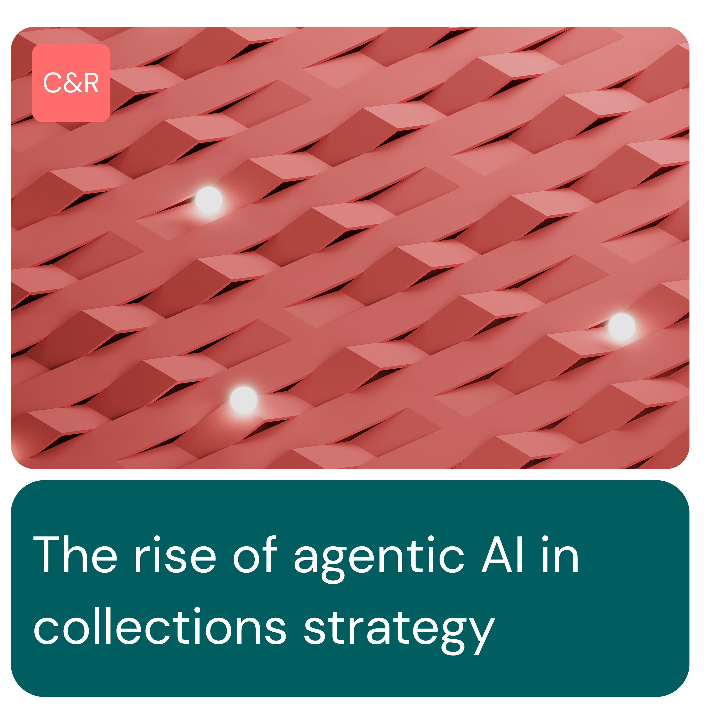 The rise of agentic AI in collections strategy